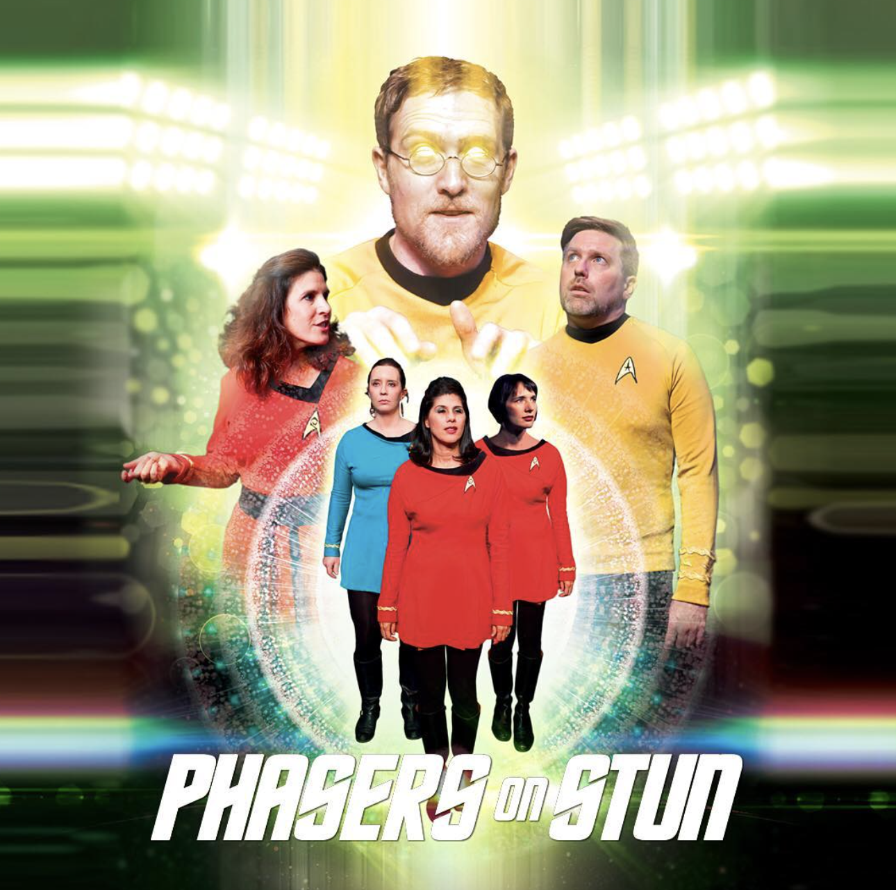 Phasers On Stun show art — cast in a green transporter beam